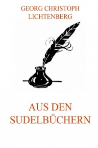 Kniha Aus den Sudelbüchern Georg Christoph Lichtenberg