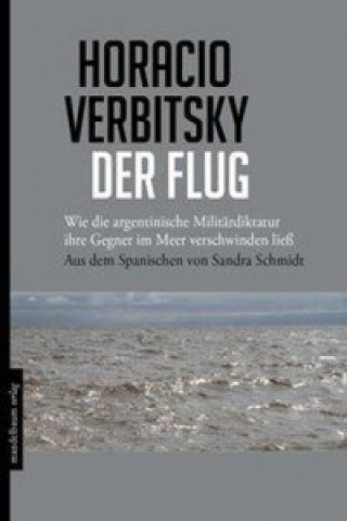 Buch Der Flug Horacio Verbitsky