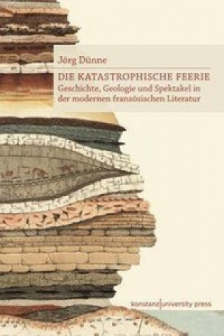 Książka Die katastrophische Feerie Jörg Dünne