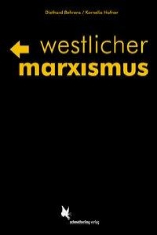 Kniha Westlicher Marxismus Diethard Behrens