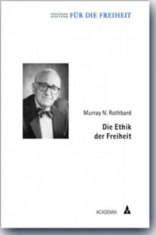 Könyv Die Ethik der Freiheit Murray N. Rothbard