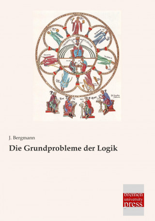 Книга Die Grundprobleme der Logik J. Bergmann