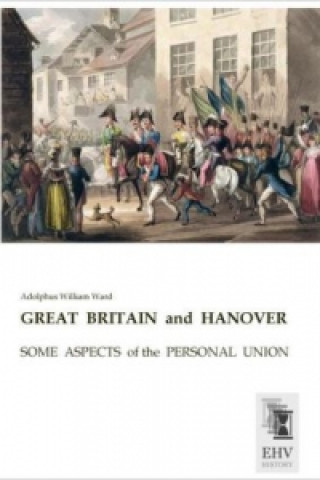 Carte GREAT BRITAIN and HANOVER Adolphus William Ward