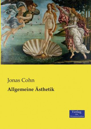 Kniha Allgemeine AEsthetik Jonas Cohn