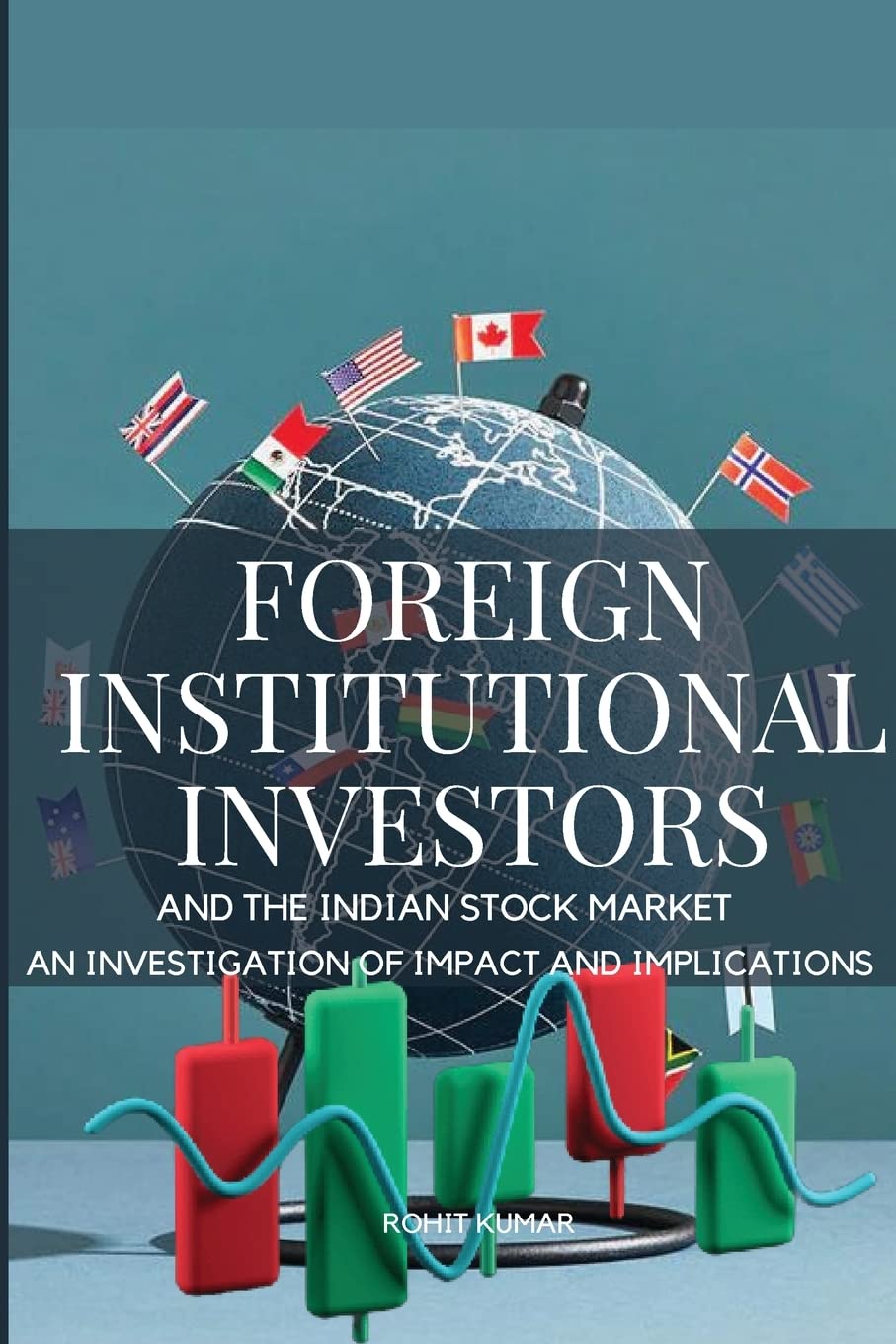 Kniha Foreign Institutional Investors and the Indian Stock Market Kumar Rohit