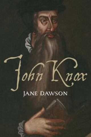 Книга John Knox Jane Dawson