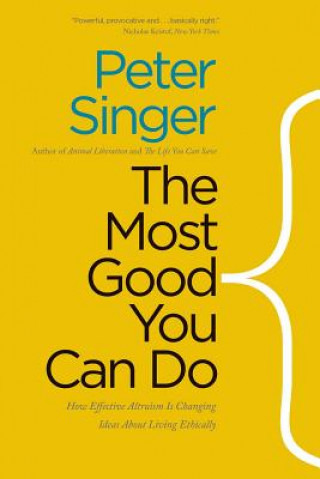Kniha Most Good You Can Do Peter Singer