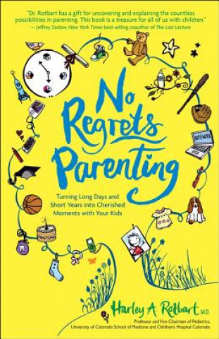 Книга No Regrets Parenting Robert A Harley