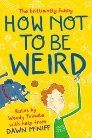 Kniha How Not to Be Weird Dawn McNiff
