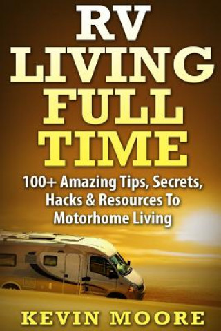 Книга RV Living Full Time Kevin Moore