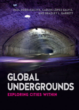 Книга Global Undergrounds Paul Dobraczyk