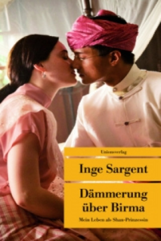 Kniha Dämmerung über Birma Inge Sargent