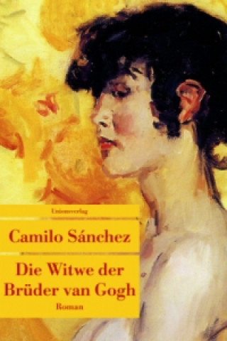 Kniha Die Witwe der Brüder van Gogh Camilo Sánchez