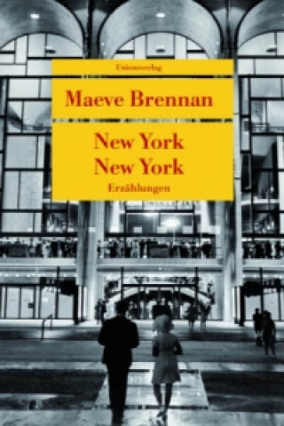 Livre New York, New York Maeve Brennan