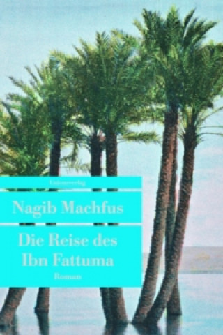 Carte Die Reise des Ibn Fattuma Nagib Machfus