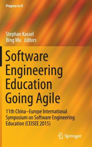 Kniha Software Engineering Education Going Agile Stephan Kassel