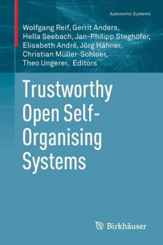 Kniha Trustworthy Open Self-Organising Systems Elisabeth Andre