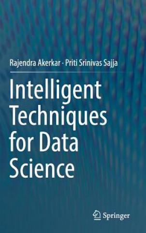 Kniha Intelligent Techniques for Data Science Rajendra Akerkar