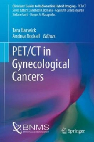 Knjiga PET/CT in Gynecological Cancers Tara Barwick