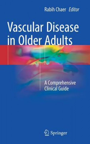 Kniha Vascular Disease in Older Adults Rabih Chaer