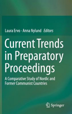 Βιβλίο Current Trends in Preparatory Proceedings Laura Ervo