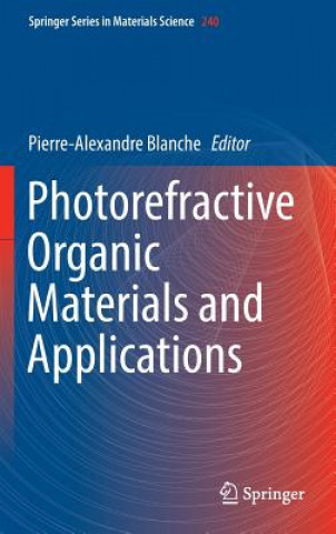 Carte Photorefractive Organic Materials and Applications Pierre-Alexandre Blanche