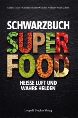 Kniha Schwarzbuch Superfood Daniela Grach
