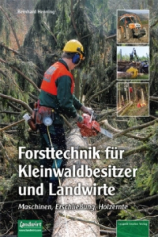 Könyv Forsttechnik für Kleinwaldbesitzer und Landwirte Bernhard Henning