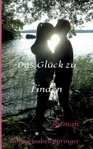 Libro Gluck zu finden Ivonne Isabell Springer