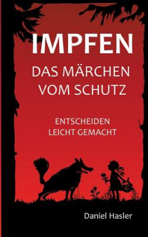 Książka Impfen - Das Marchen vom Schutz Daniel Hasler