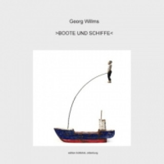 Könyv Boote und Schiffe Georg Willms