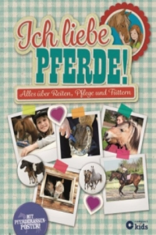 Kniha Ich liebe Pferde! Marie Frey