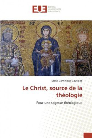 Βιβλίο Le Christ, Source de la Theologie Goutierre-M