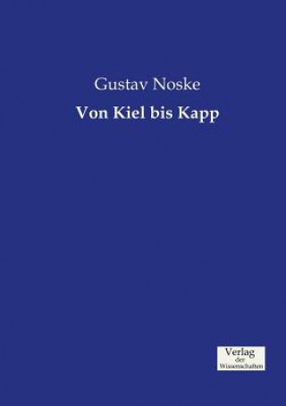 Libro Von Kiel bis Kapp Gustav Noske