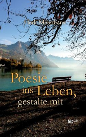 Könyv Poesie ins Leben, gestalte mit Hedi Meierhans