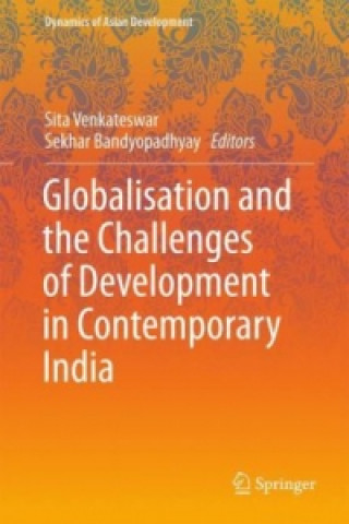 Kniha Globalisation and the Challenges of Development in Contemporary India Sita Venkateswar