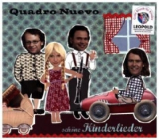 Audio Schöne Kinderlieder, 1 Audio-CD Quadro Nuevo