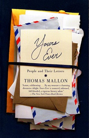 Kniha Yours Ever Thomas Mallon