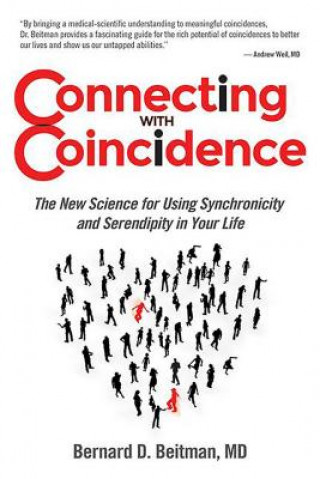 Könyv Connecting with Coincidence Dr Bernard Beitman