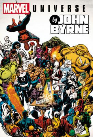 Kniha Marvel Universe By John Byrne Omnibus John Byrne