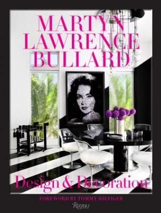 Книга Martyn Lawrence Bullard: Design and Decoration Martyn Lawrence Bullard