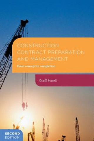 Książka Construction Contract Preparation and Management Geoff Powell