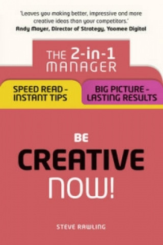 Book Be Creative - Now! Steve Rawling