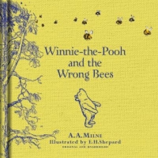 Książka Winnie-the-Pooh: Winnie-the-Pooh and the Wrong Bees A A Milne