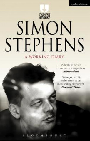 Könyv Simon Stephens: A Working Diary Simon Stephens