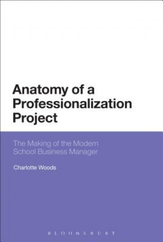 Buch Anatomy of a Professionalization Project Charlotte Woods