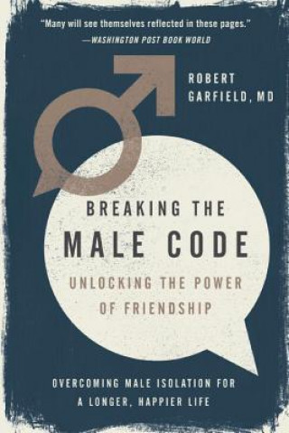 Kniha Breaking The Male Code Robert Garfield