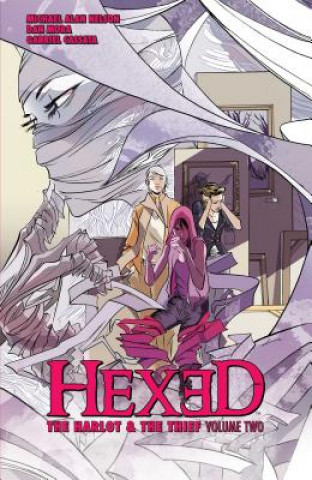 Kniha Hexed: The Harlot & The Thief Vol. 2 Michael Alan Nelson