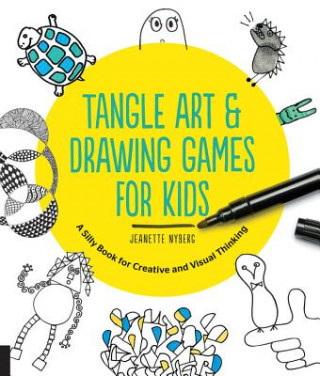 Carte Tangle Art and Drawing Games for Kids Jeanette Nyberg