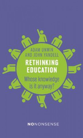 Kniha NoNonsense Rethinking Education John Yandell